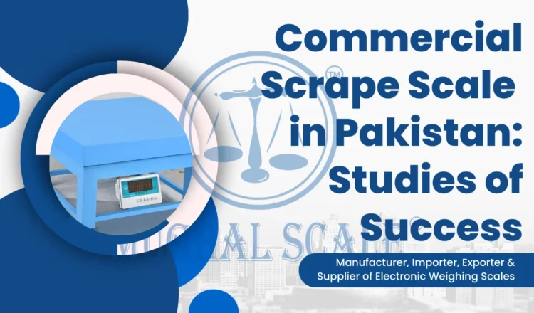 Commercial Scrape Scale in Pakistan