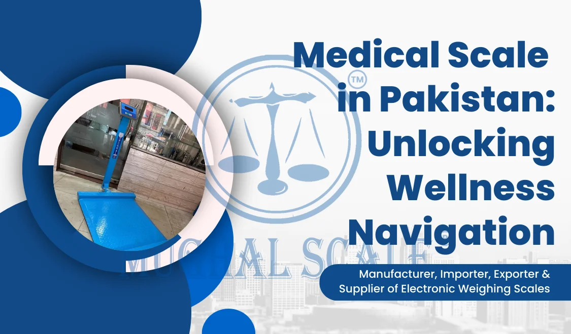 Medical Scale in Pakistan